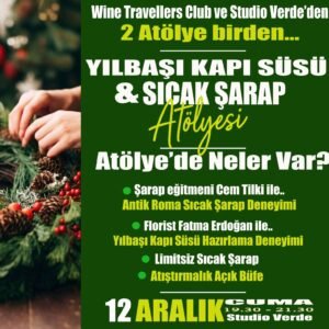 Wine Travellers Club x Studio Verde – Sıcak Şarap & Yılbaşı Kapı Süsü Hazırlama Atölyesi